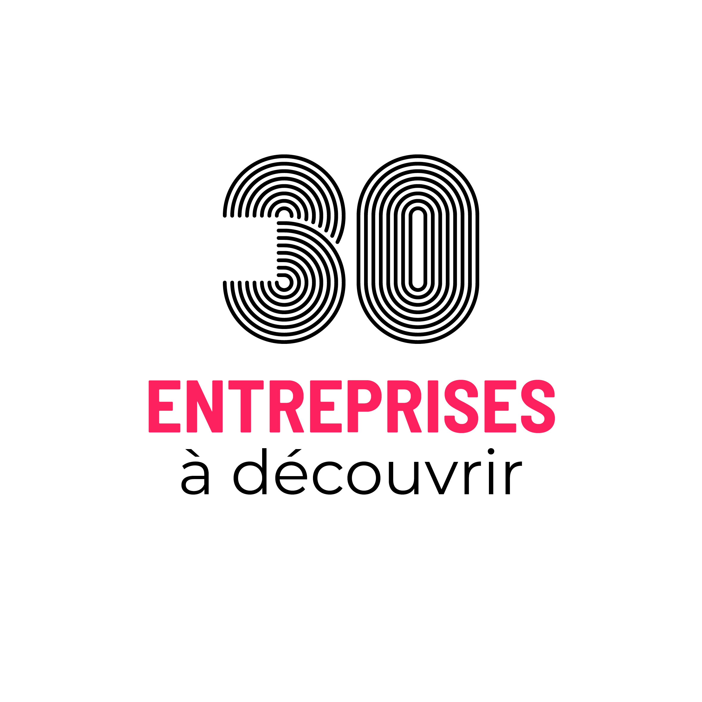 30 entreprises